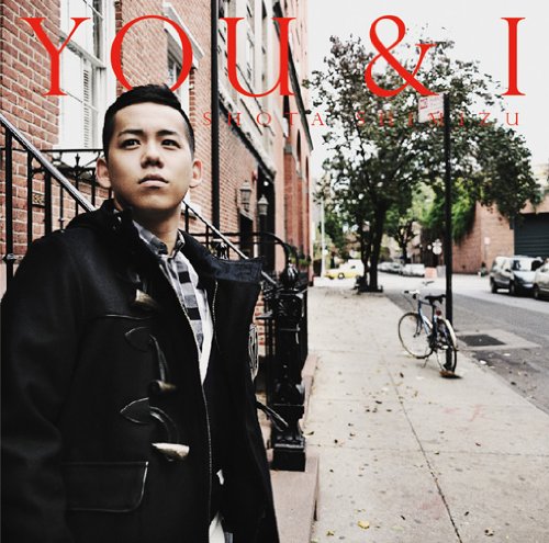 YOU & I(初回生産限定盤) | 清水翔太 | オリコンニュース（ORICON NEWS）